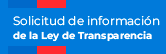 Solicitud de información de la Ley de Transparencia
